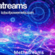 methatreams