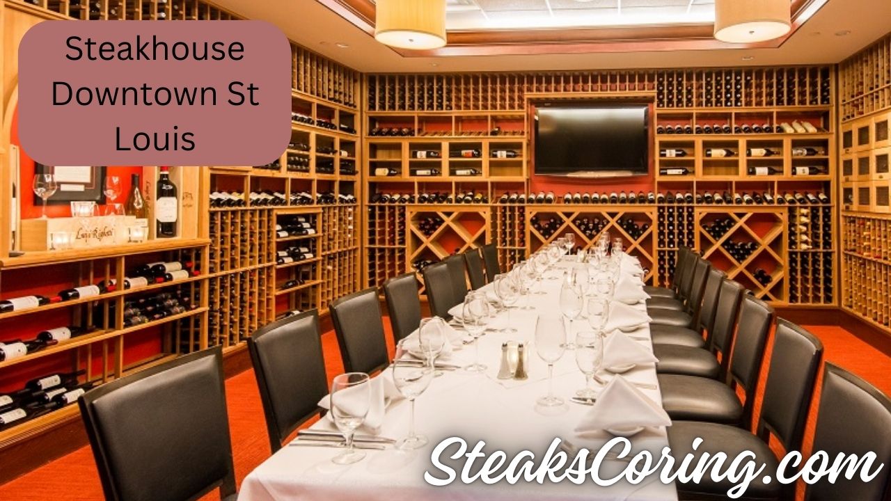 Steakhouse Downtown St Louis