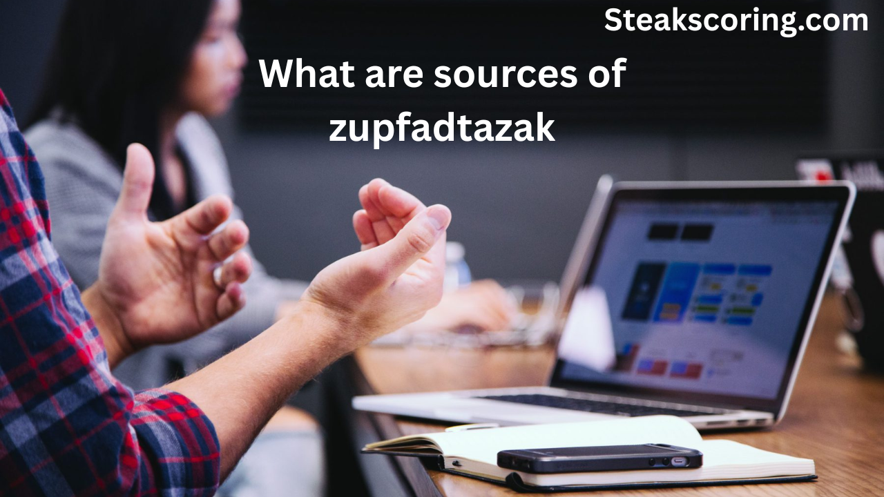 what are sources of zupfadtazak