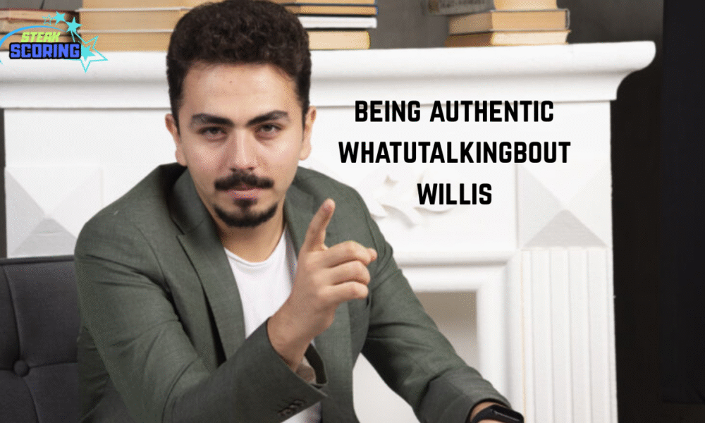 being authentic whatutalkingboutwillis
