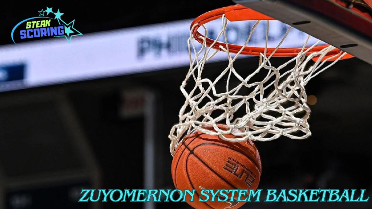 Zuyomernon System Basketball