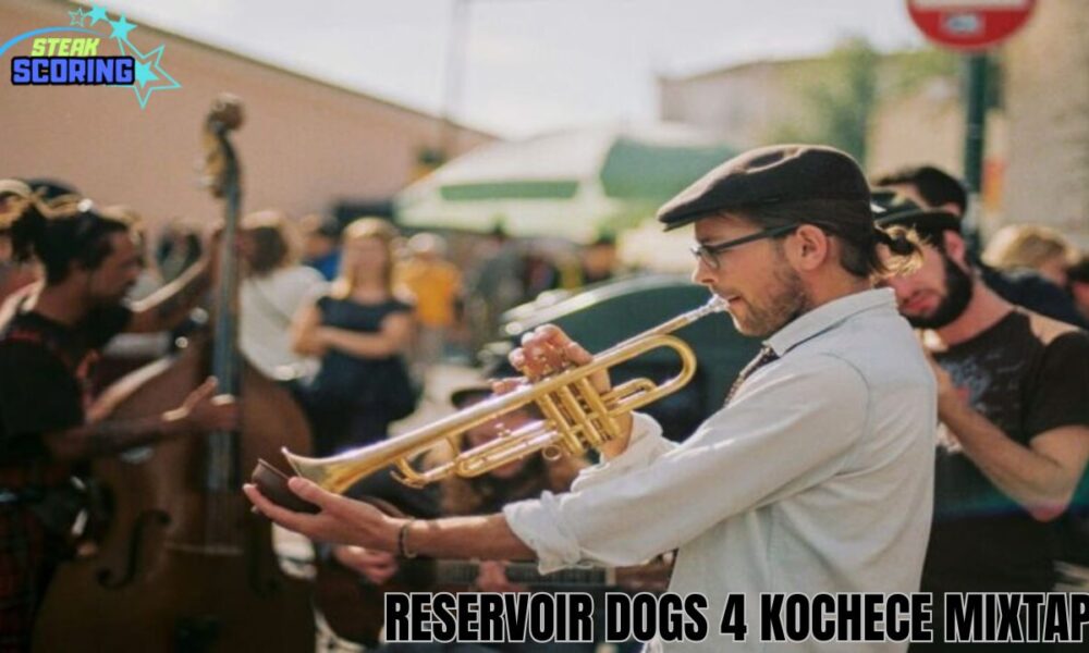 Reservoir Dogs 4 Kochece Mixtape